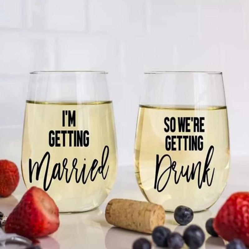 We're Getting Drunk  Wine Glass