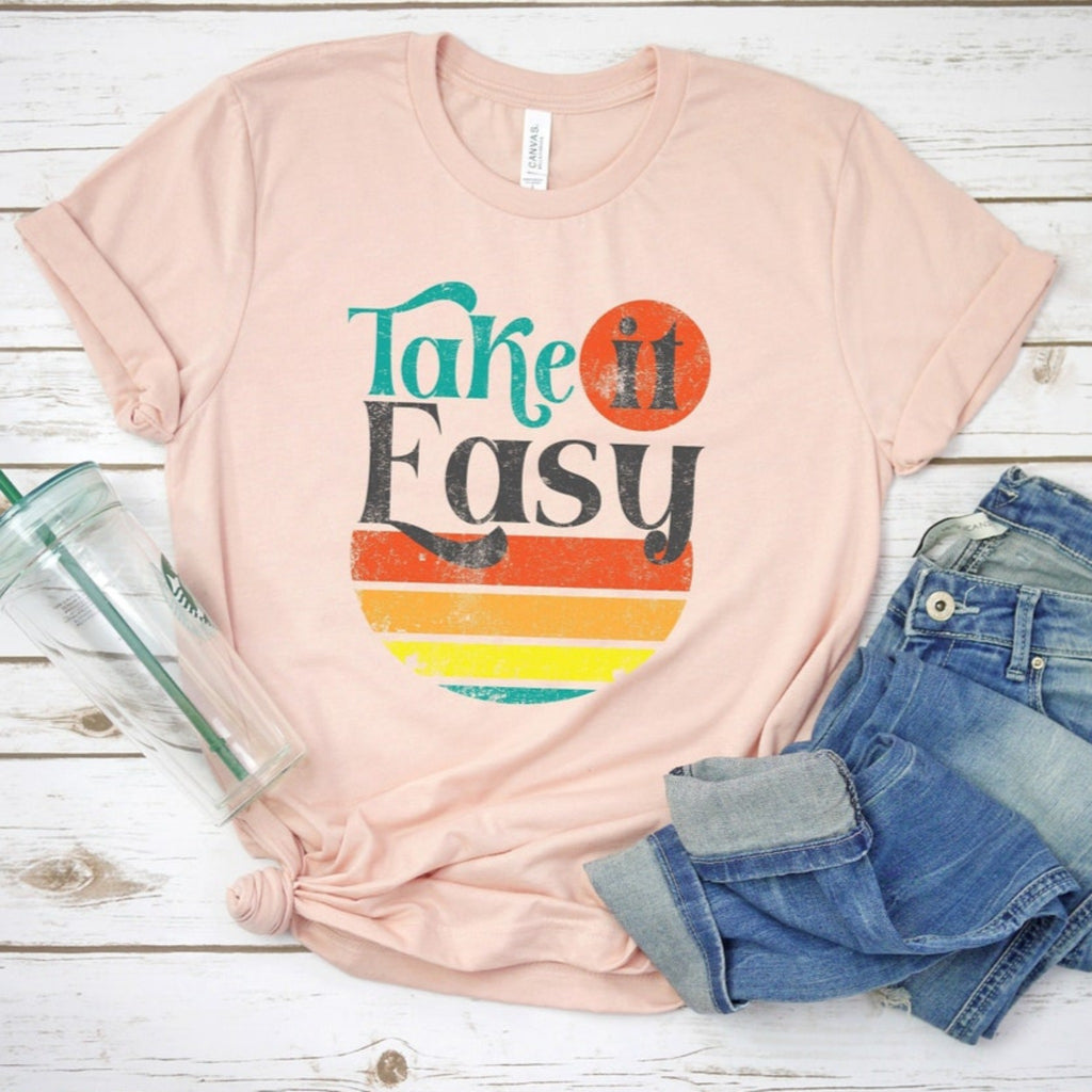 Women's Take It Easy Tshirt - Girls Printed Design T-Shirt - Best Ideal Gift Tees for Your Friends & Family